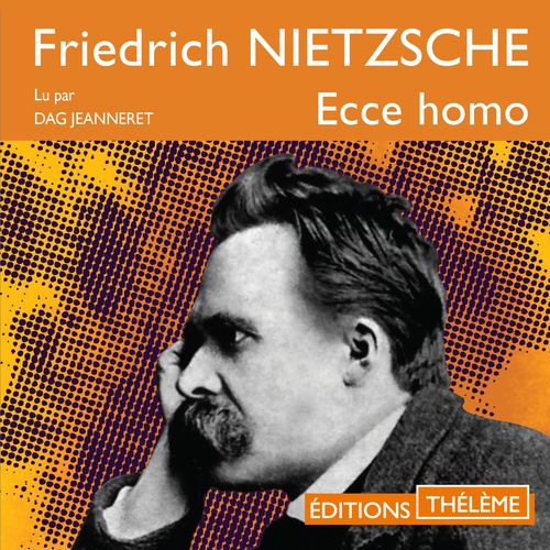 audiobook cover of Ecce Homo, by Friedrich Nietzche