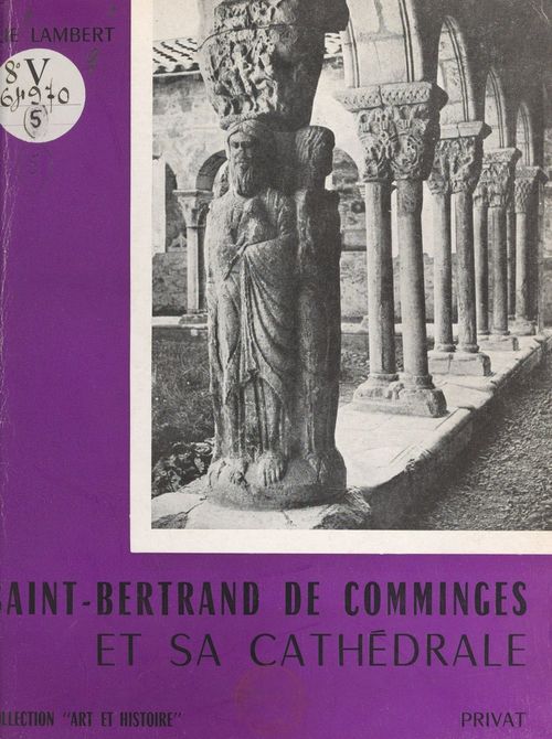 ebook cover of Saint-Bertrand de Comminges et sa cathédrale, by Elie Lambert