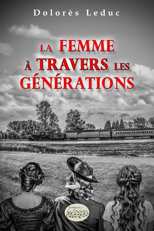 ebook cover of La femme à travers les générations, by Dolores Leduc