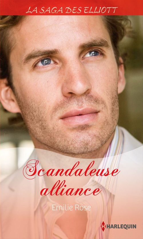 Couverture ebook de Scandaleuse alliance (Saga), de Emilie Rose