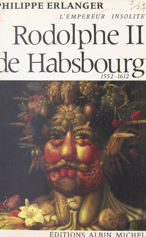 Couverture ebook de Rodolphe II de Habsbourg, l'empereur insolite, 1552-1612, de Philippe Erlanger