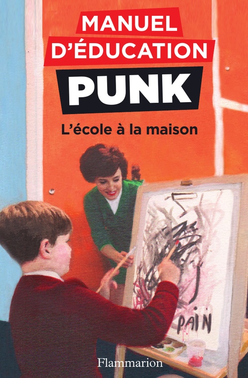 ebook cover of Manuel d'éducation punk (Tome 3) - L'école à la maison, by Miriam Elia