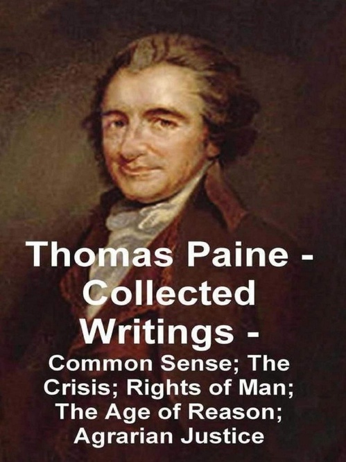 Couverture ebook de Thomas Paine - Collected Writings Common Sense; The Crisis; Rights of Man; The Age of Reason; Agrarian Justice, de Thomas Paine