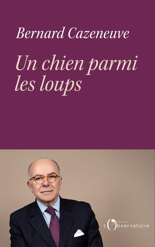 Couverture ebook de Un chien parmi les loups, de Bernard Cazeneuve