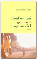 Couverture ebook de L'Enfant qui grimpait jusqu'au ciel, de Laurent Flieder