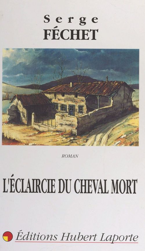 Couverture ebook de L'éclaircie du cheval mort, de Serge Fechet