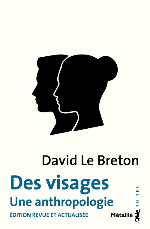 Couverture ebook de Des visages. Une anthropologie : Édition revue et actualisée, de David Le Breton