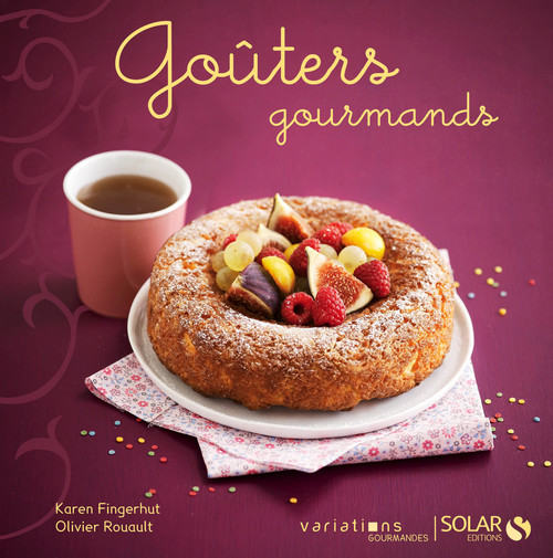 ebook cover of Goûters gourmands - Variations gourmandes, by Karen Fingerhut, Olivier Rouault