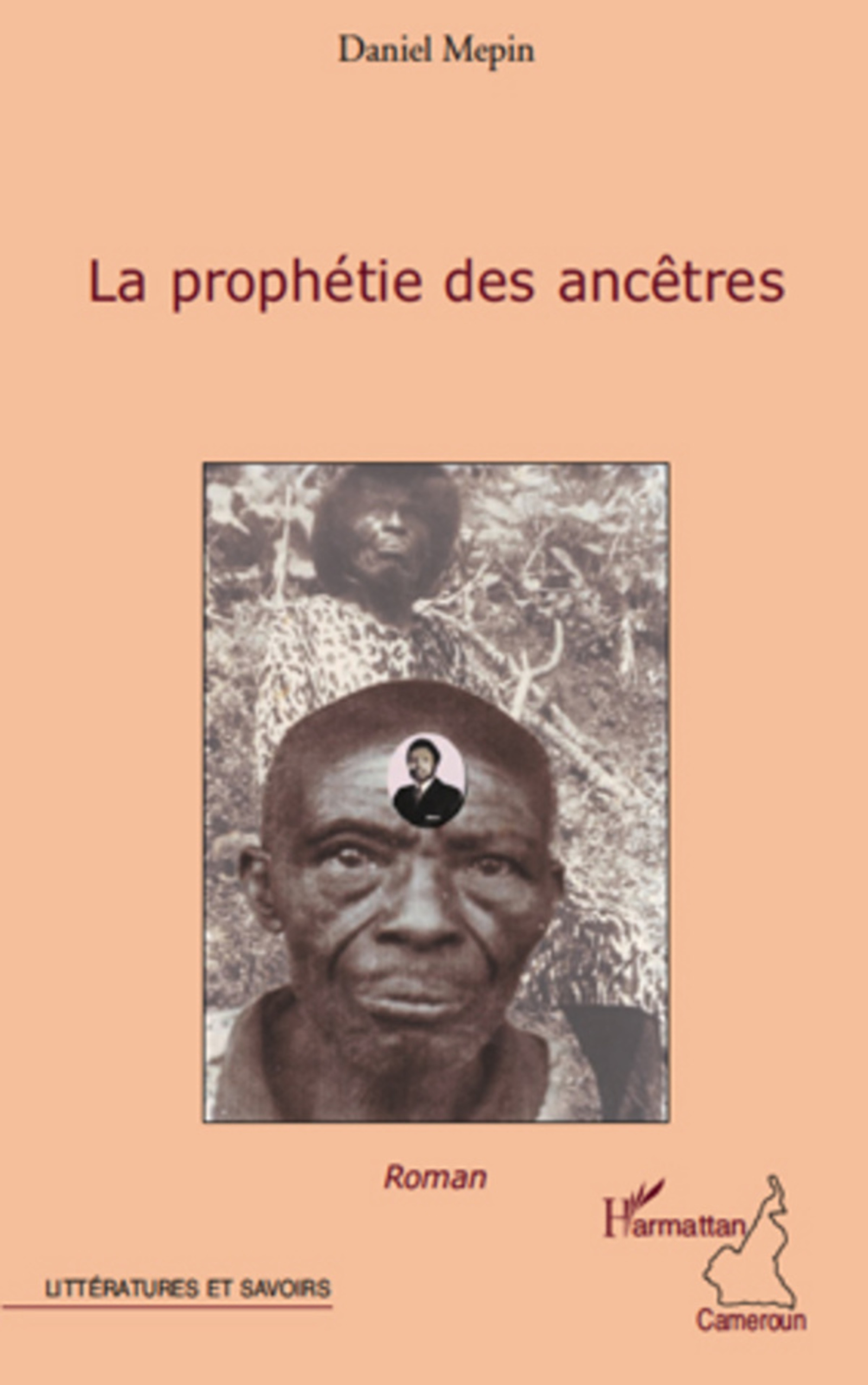 ebook cover of LA PROPHETIE DES ANCETRES, by Daniel Mépin