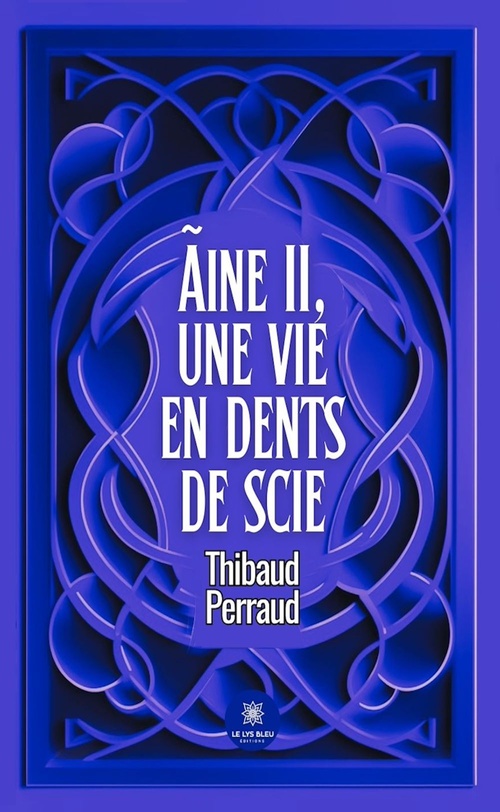 Couverture ebook de Ãine II, une vie en dents de scie, de Thibaud Perraud