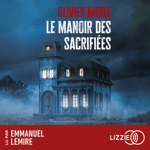 audiobook cover of Le Manoir des sacrifiées, by Olivier Merle