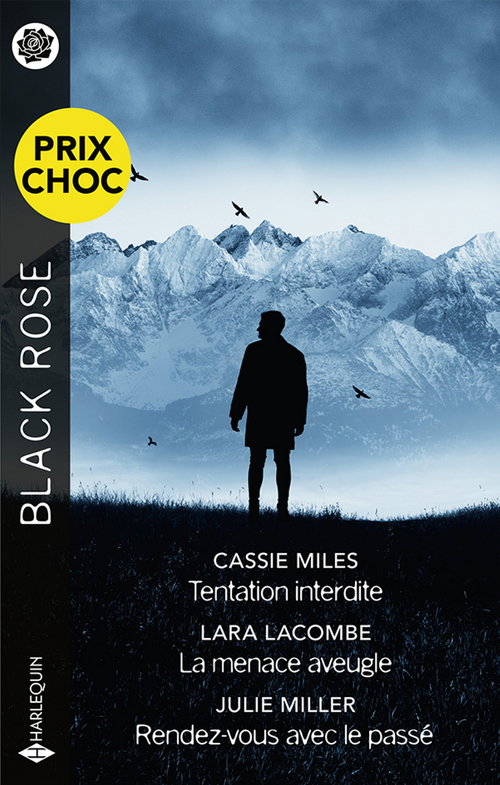 ebook cover of Tentation interdite - La menace aveugle - Rendez-vous avec le passé, by Lara Lacombe, Cassie Miles, Julie Miller