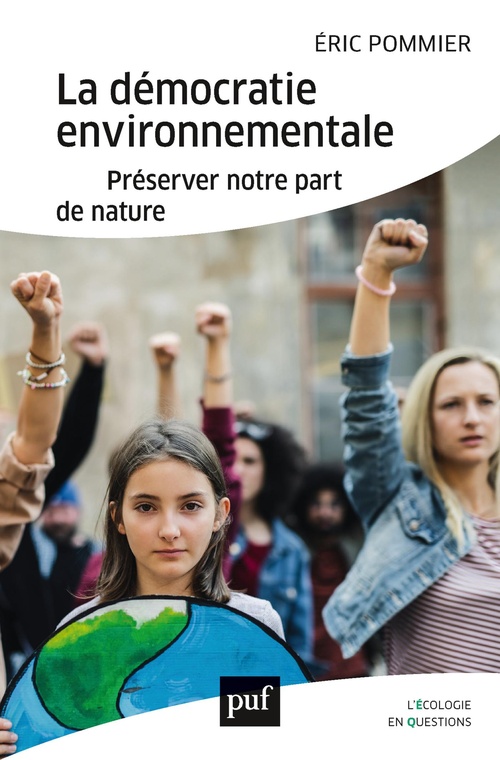 ebook cover of La démocratie environnementale : Préserver notre part de nature, by Eric Pommier