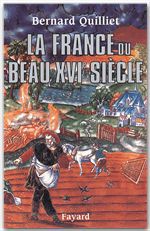 ebook cover of La France du beau XVIe siècle, by Bernard Quilliet