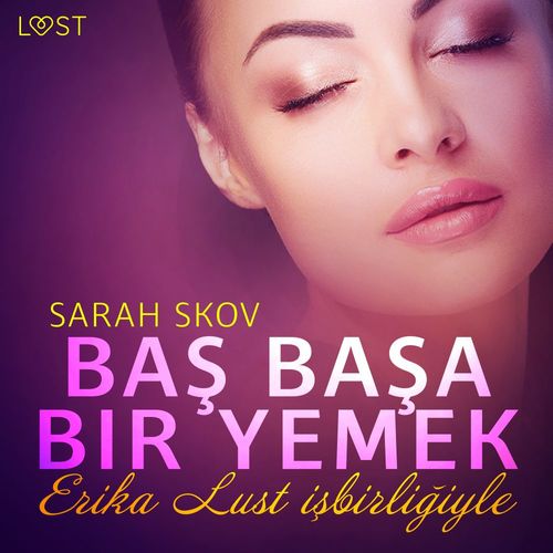 audiobook cover of Bas Basa Bir Yemek - Erotik Öykü, by Sarah Skov