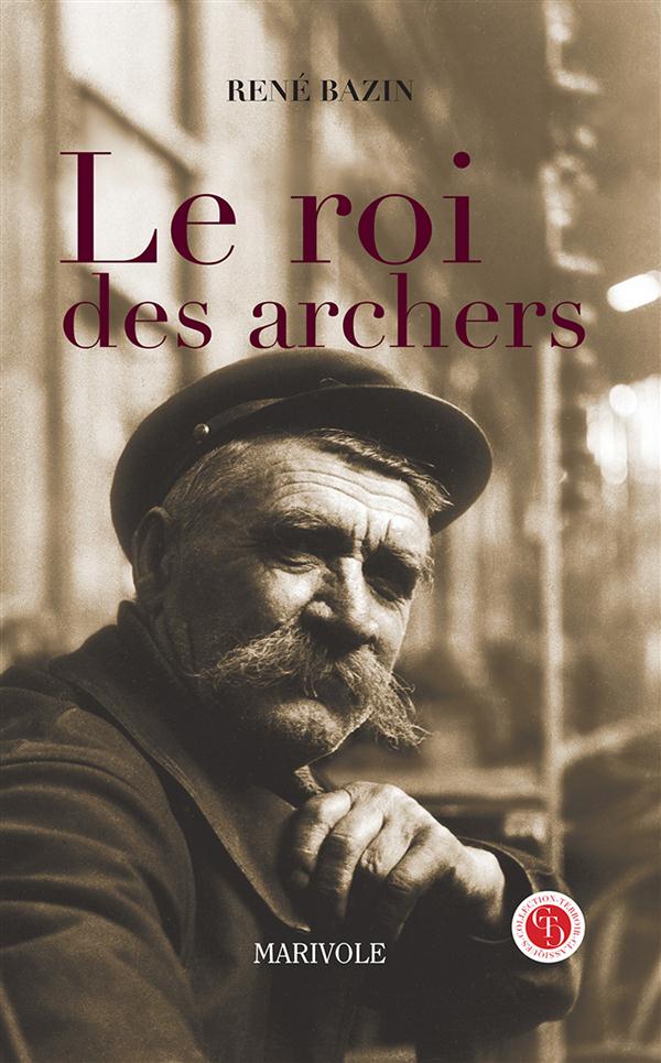 Couverture ebook de Le Roi des Archers, de René Bazin