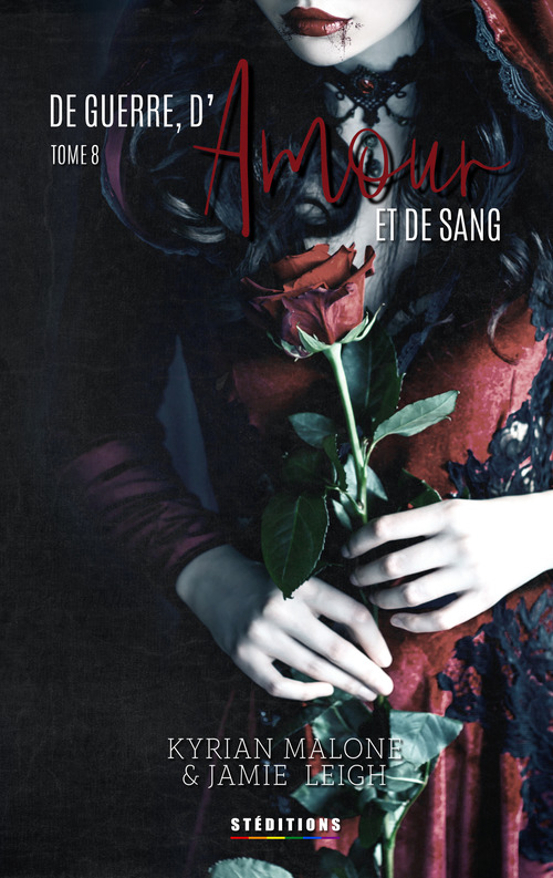 Couverture ebook de De Guerre, d'Amour et de Sang - tome 8, de Jamie Leigh, Kyrian Malone
