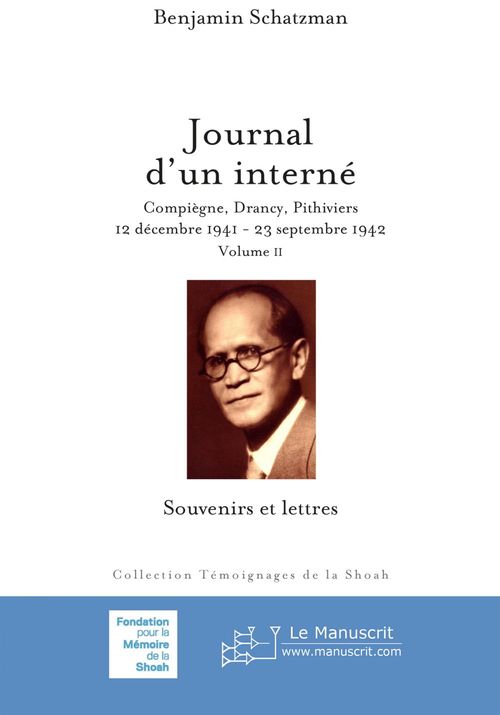ebook cover of Journal d'un interné: Compiègne, Drancy, Pithiviers, 12 décembre 1941-23 septembre 1942. Volume 2: Souvenirs et lettres, by Benjamin Schatzman