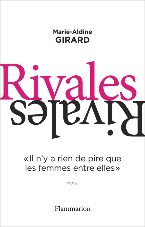 ebook cover of Rivales. "II n'y a rien de pire que les femmes entre elles", by Marie-Aldine Girard