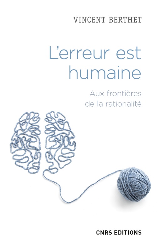 ebook cover of L'erreur est humaine - Aux frontières de la rationalité, by Vincent Berthet