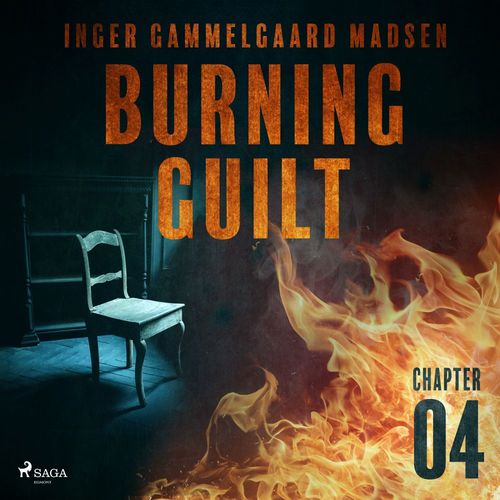 audiobook cover of Burning Guilt - Chapter 4, by Inger Gammelgaard Madsen