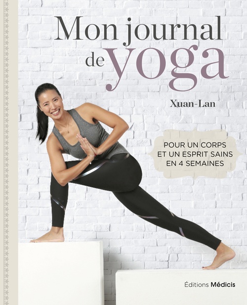Couverture ebook de Mon journal de yoga - Pour un corps et un esprit sains en 4 semaines, de Xuan-Lan