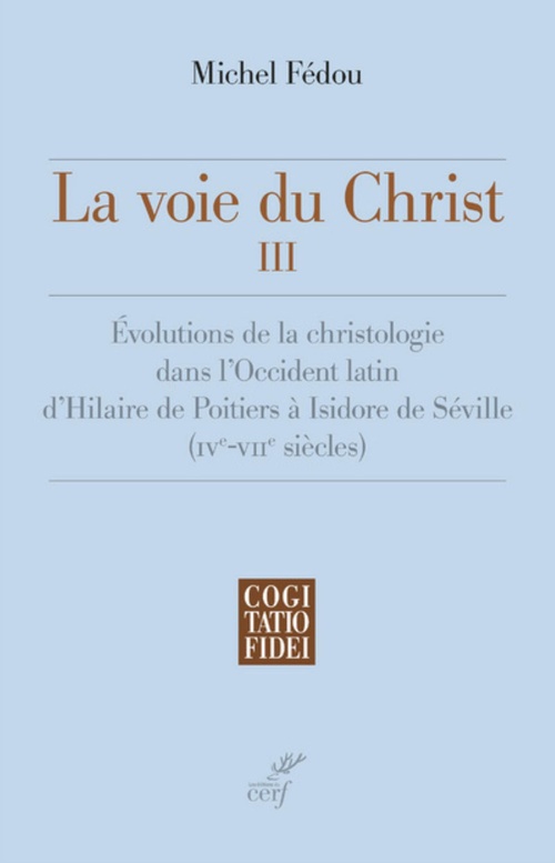 Couverture ebook de LA VOIE DU CHRIST III, de Michel Fédou