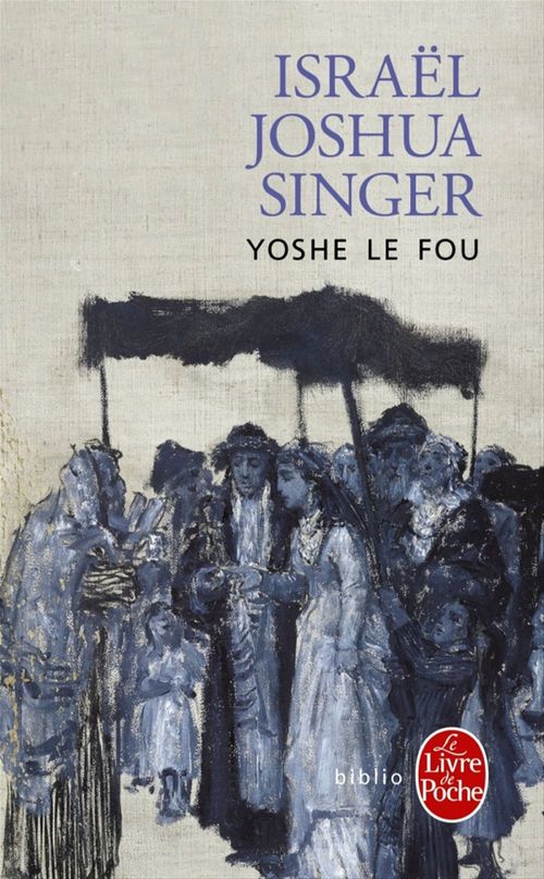 Couverture ebook de Yoshe le fou, de Israël Joshua Singer