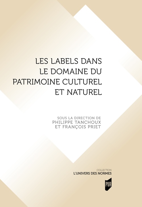 ebook cover of Les labels dans le domaine du patrimoine culturel et naturel, by Philippe Tanchoux, François Priet