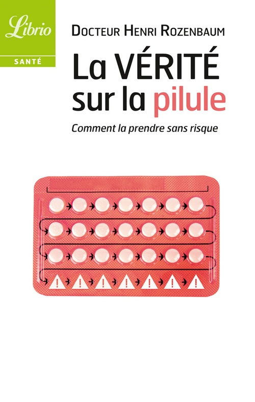 ebook cover of La vérité sur la pilule, by Henri Rozenbaum