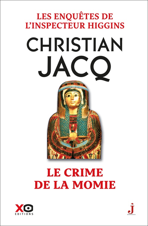 ebook cover of Les enquêtes de l'inspecteur Higgins - Tome 1 Le crime de la momie, by Christian Jacq