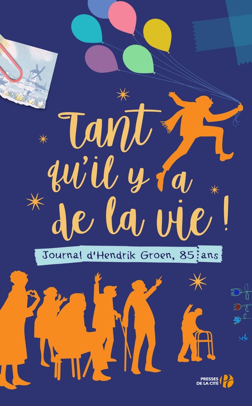 Couverture ebook de Tant qu'il y a de la vie ! Journal d'Hendrik Groen, 85 ans, de Hendrik Groen