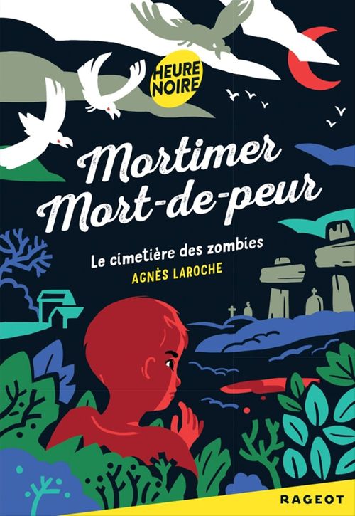 Couverture ebook de Mortimer Mort-de-peur : le cimetière des zombies, de Agnès Laroche