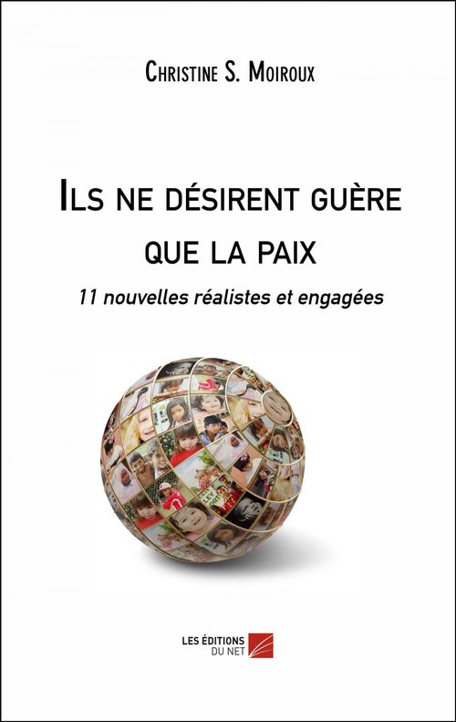 Couverture ebook de Ils ne désirent guère que la paix, de Christine s. Moiroux