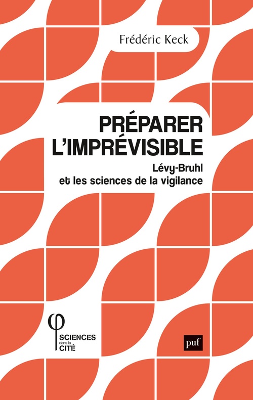 ebook cover of Préparer l'imprévisible : Lévy-Bruhl et les sciences de la vigilance, by Frédéric Keck