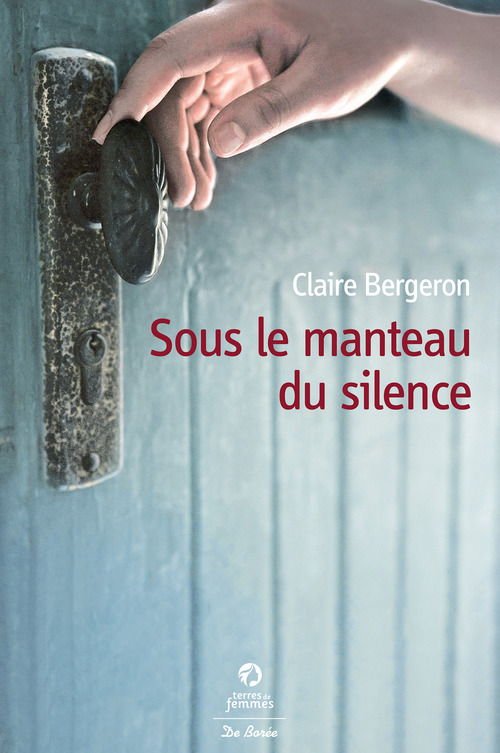 ebook cover of Sous le manteau du silence, by Claire Bergeron