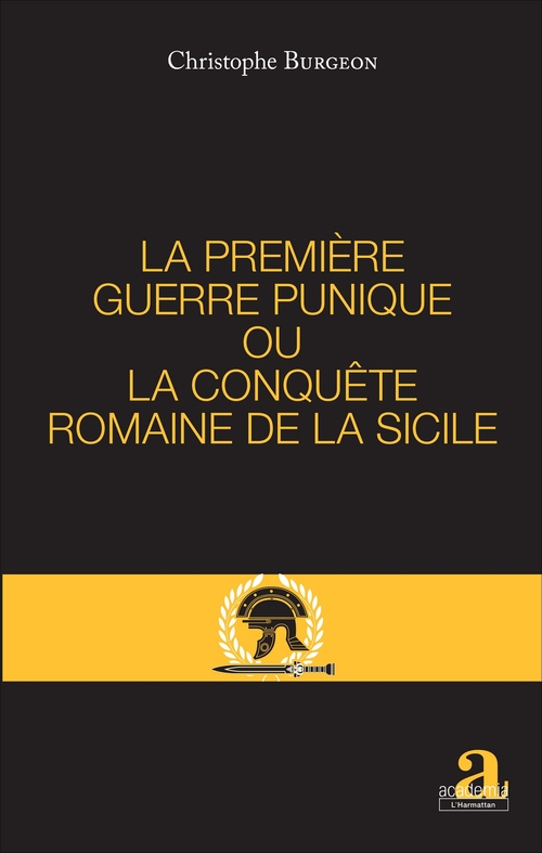Couverture ebook de PREMIERE GUERRE PUNIQUE OU LA CONQUETE ROMAINE DE LA SICILE, de Christophe Burgeon