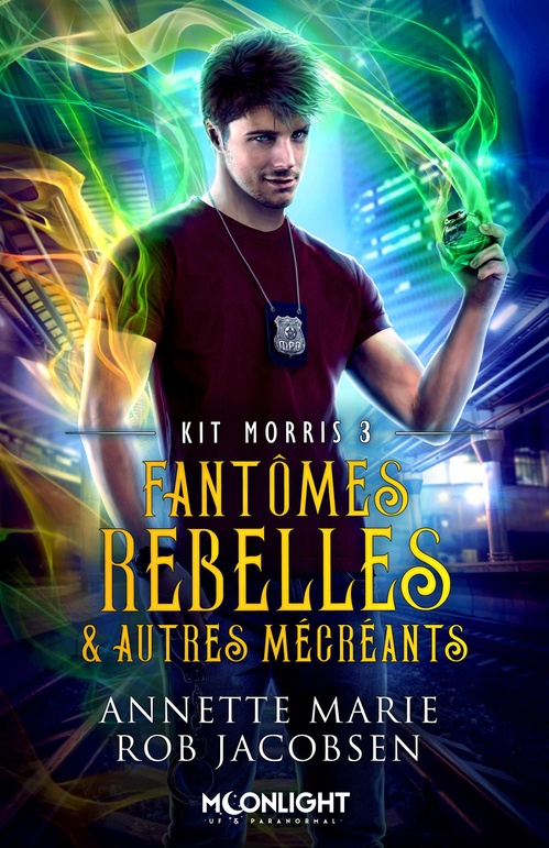 Couverture ebook de Fantômes rebelles & autres mécréants, de Annette Marie, Rob Jacobsen