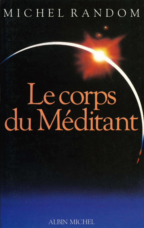 Couverture ebook de Le Corps du méditant, de Michel Random