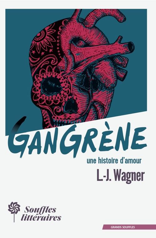 Couverture ebook de Gangrène, une histoire d'amour, de L.-J. Wagner