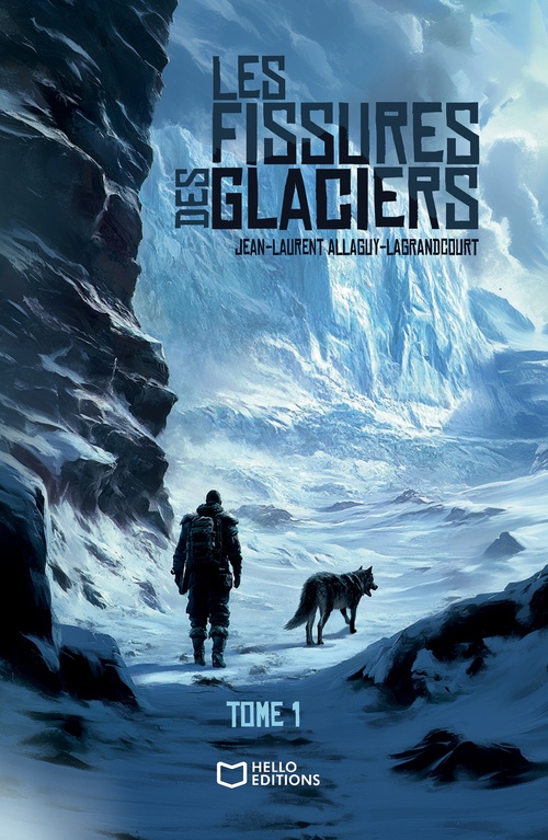 Couverture ebook de Les fissures des glaciers - Tome I, de Jean-Laurent Allaguy-Lagrandcourt