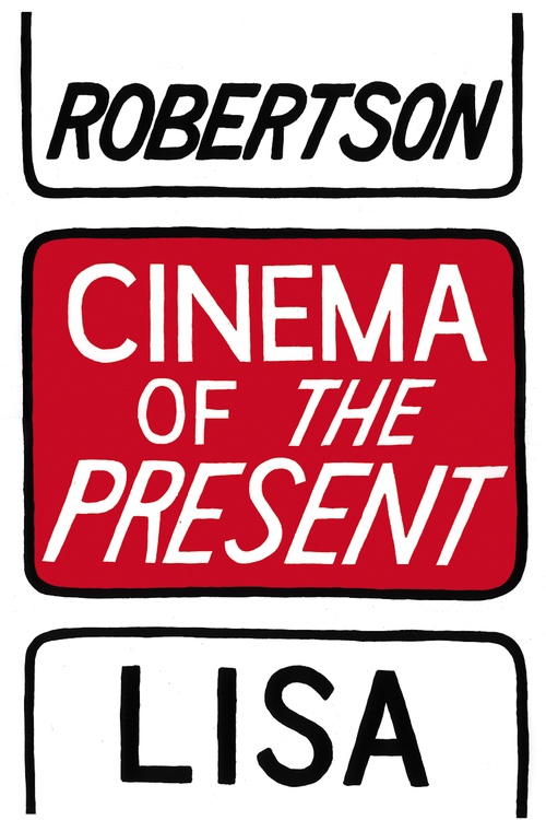 Couverture ebook de Cinema of the Present, de Lisa Robertson