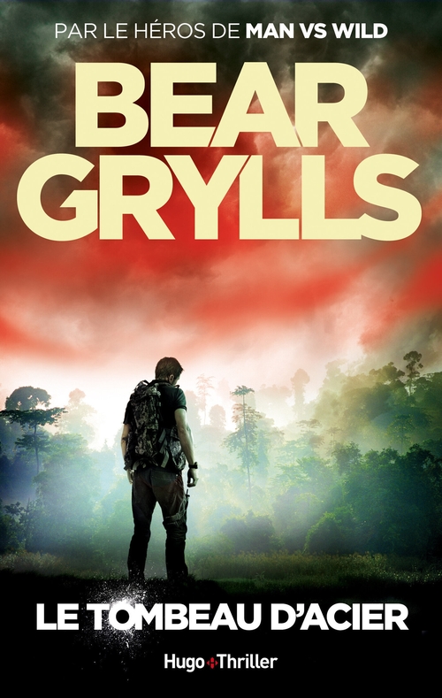 ebook cover of Le tombeau d'acier, by Bear Grylls