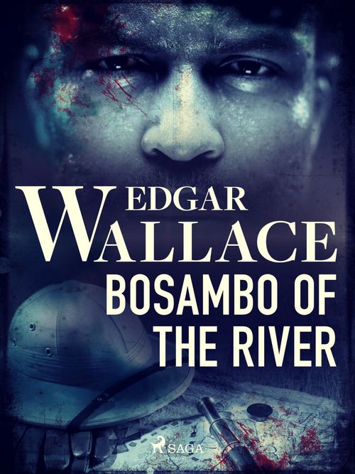 ebook cover of Bosambo of the River, by Edgar Wallace