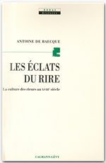 Couverture ebook de Les Eclats du rire, de Antoine De Baecque