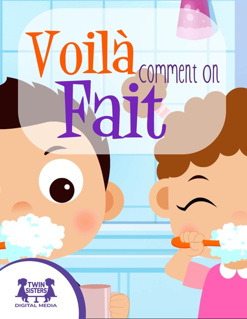 Couverture ebook de Voilà Comment On Fait, de Kim Mitzo Thompson, Karen Mitzo Hilderbrand