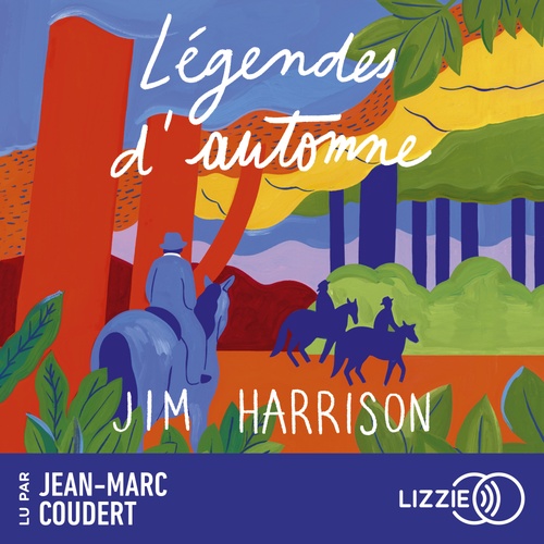 Couverture audiobook de Légendes d'automne, de Jim Harrison