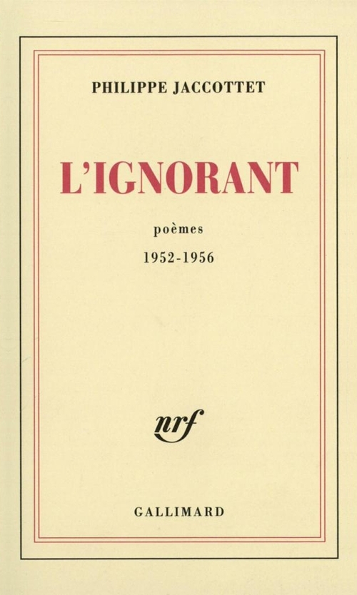 ebook cover of L'Ignorant. Poèmes 1952-1956, by Philippe Jaccottet