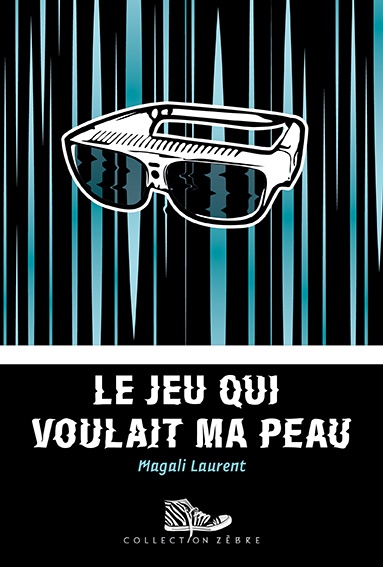 Couverture ebook de Le jeu qui voulait ma peau, de Magali Laurent