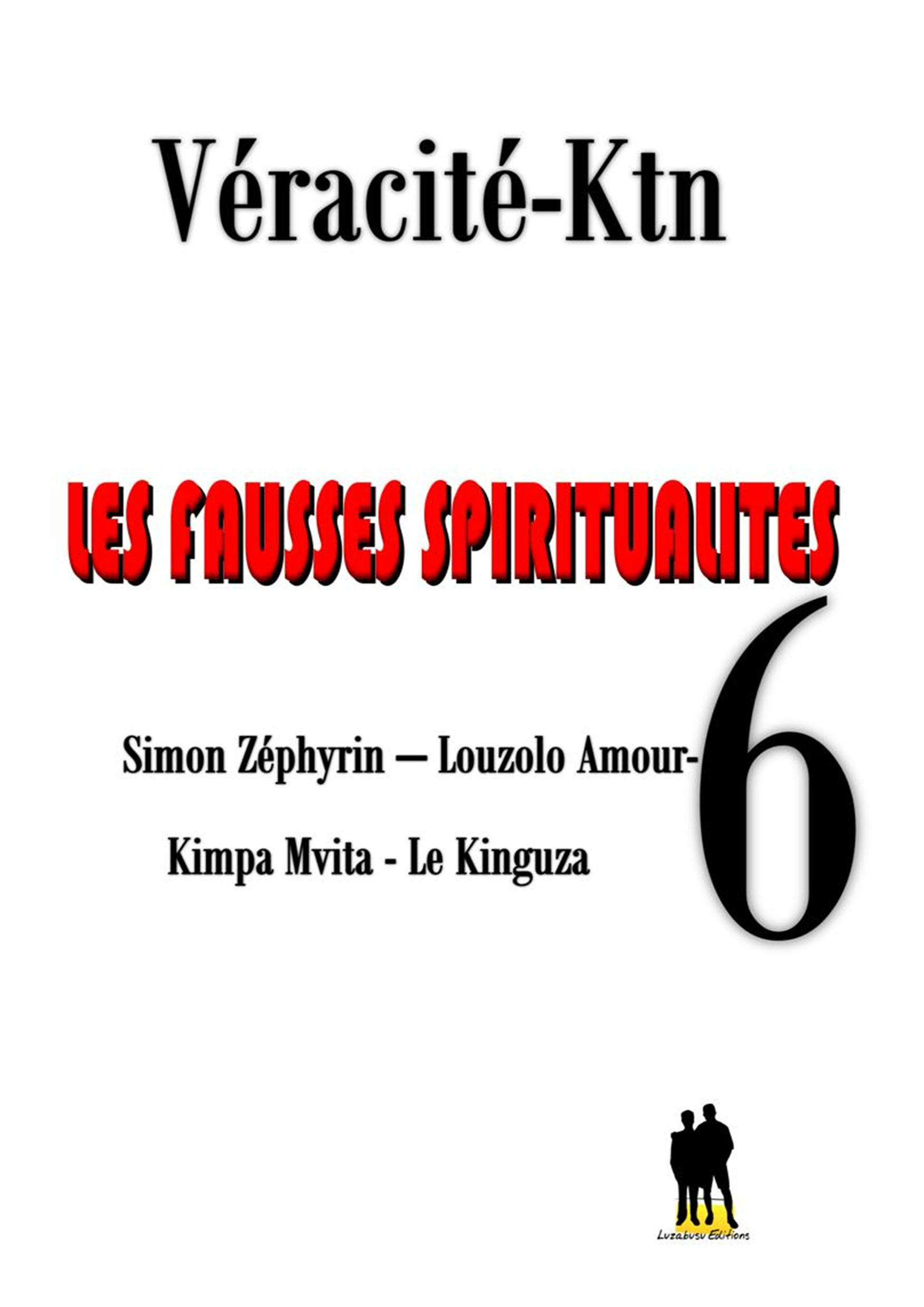ebook cover of Les fausses spiritualités 6 :, by Veracite-Ktn